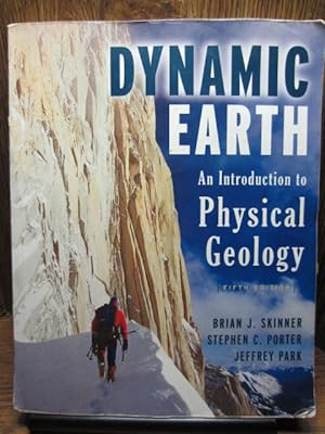THE DYNAMIC EARTH: AN INTRODUCTION TO PHYSICAL GEOLOGY