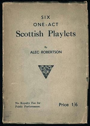 Six One-Act Scottish Playlets