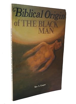 BIBLICAL ORIGINS OF THE BLACK MAN
