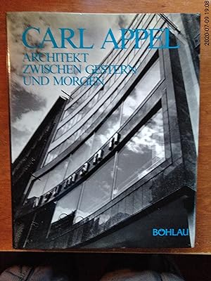 Carl Appel: Architekt zwischen Gestern und Morgen (Only Signed Copy) ((John J. McCloy's book)