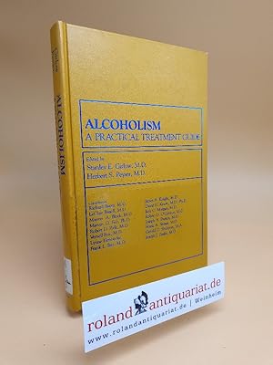 Alcoholism: A Practical Treatment Guide