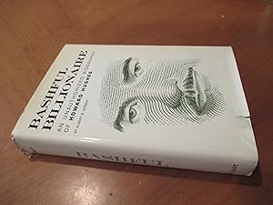 Bashful Billionaire: An Unauthorized Biography Of Howard Hughes