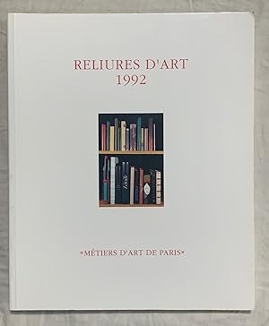 RELIURE D'ART 1992. Catalogue de l'exposition présentée au Couvent des Cordeliers (15 octobre- 8 ...