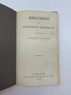 Discorso di Francesco Benedetti intorno al teatro italiano