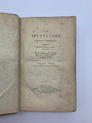 Lo spettatore italiano - piemontese . Volume primo (unico pubblicato)