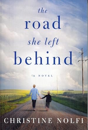 The Road She Left Behind
