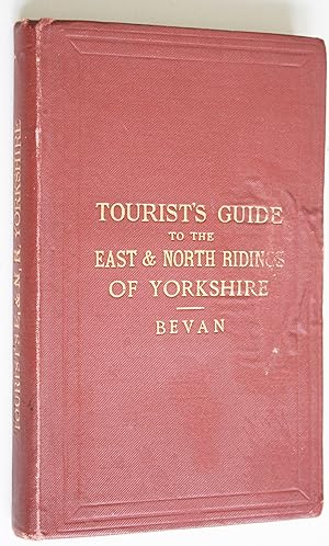 Tourist's Guide to The East and North Ridings of Yorkshire, Fourth Edition