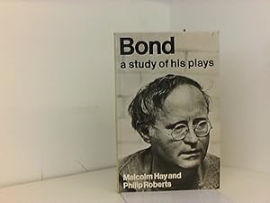 Bond: A Study of His Plays (Methuen's Modern Theatre Profiles)