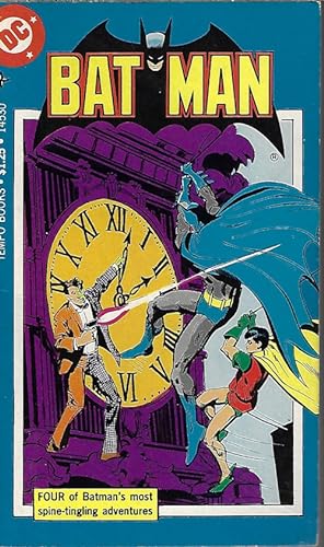 BATMAN; Four of Batman's Most Spine-Tingling Adventures