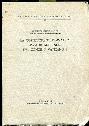 La costituzione dommatica "Pastor aeternus" del concilio Vaticano I.