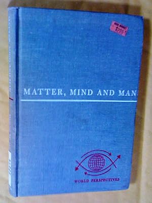 Matter, Mind and Man: The Biology of Human Nature