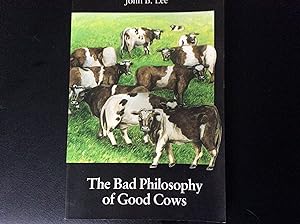The Bad Philosophy of Good Cows