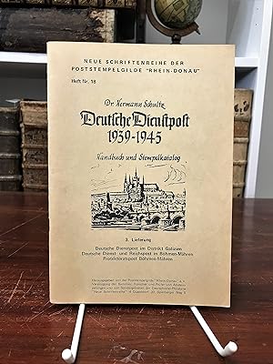 Deutsche Dienstpost 1939 - 1945. Handbuch und Stempelkatalog. 3. Lieferung: Deutsche Dienstpost i...