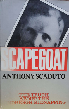 Scapegoat: The Truth about the Lindbergh Kidnapping