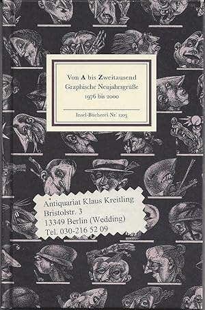 Von A bis Zweitausend. Graphische Neujahrsgrüße 1976 bis 2000. Mit 25 Holzstichen