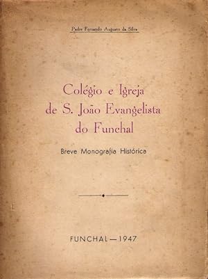 COLÉGIO E IGREJA DE S. JOÃO EVANGELISTA DO FUNCHAL