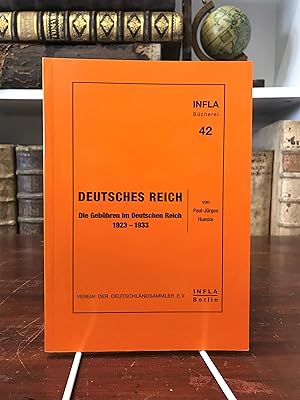 Deutsches Reich. Die Gebühren im Deutschen Reich 1923 - 1933. (= Infla-Bücherei 42).
