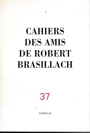 CAHIERS DES AMIS DE GEORGES BRASILLACH-N° 37 consacré a Corneille