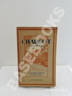 Charcot. le Chevalier du Pôle