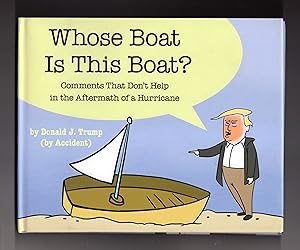 Whose Boat is This Boat ? Comments That Don't Help in the Aftermath of a Hurricane. First Printing