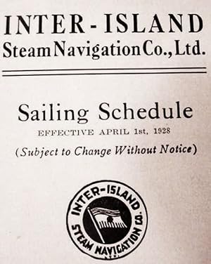 Inter-Island / Steam Navigation Co., Ltd. / Sailing Schedule / Effective April 1st, 1928 /./ From...
