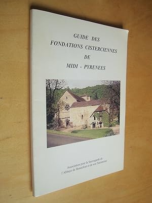 Guide des fondations cisterciennes de Midi-Pyrénées