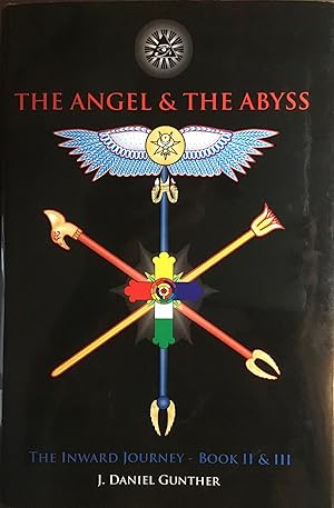 The ANGEL & The ABYSS - The Inward Journey Book II & III