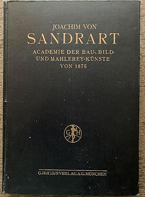 Joachim von Sandrarts, Academie der Bau-, Bild, und Mahlerey-Kunste von 1675.