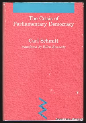 The Crisis of Parliamentary Democracy.