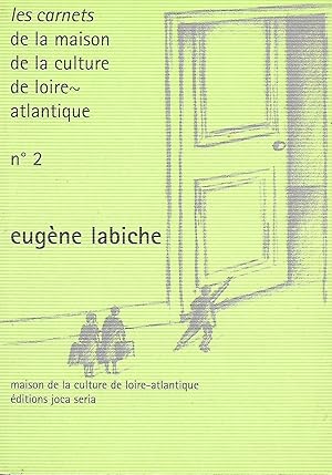 Eugène Labiche (Les Carnets de la Maison de la Culture de Loire-Atlantique n°2)