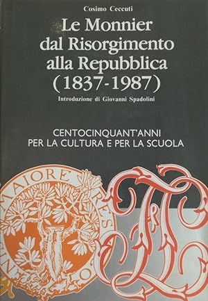 LE MONNIER DAL RISORGIMENTO ALLA REPUBBLICA (1837-1987)