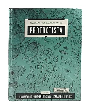 Illustrated Glossary of Protoctista: Vocabulary of the Algae, Apicomplexa, Ciliates, Foraminifera...
