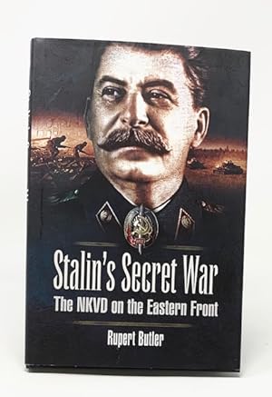 Stalin"s Secret War: The NKVD on the Eastern Front