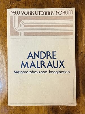 Andre Malraux: Metamorphosis and Imagination