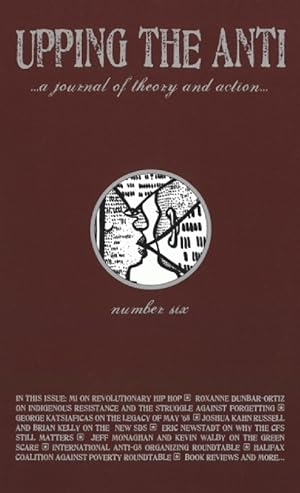 Upping the Anti.a journal of theory and action (Number Six)