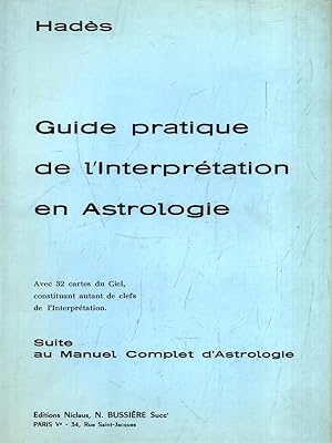 Guide pratique de l'interpretation en Astrologie