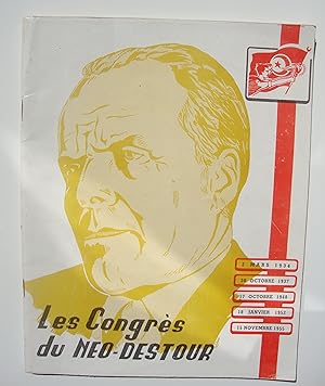 Les congrès du Neo-Destour. 1934-1937-1948-1952-1955.