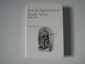 British Regiments in South Africa 1899-1902. Their Record , Based On The Despatches