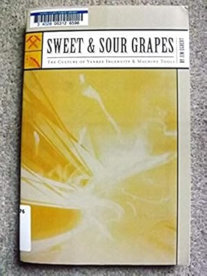 Sweet and Sour Grapes: The Story of the Machine Tool Industry