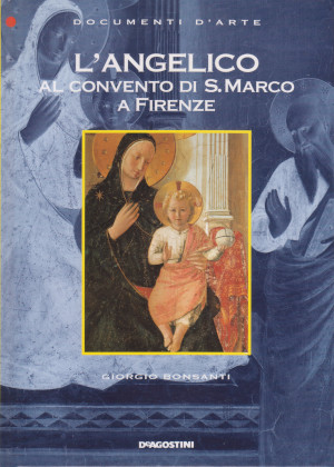 L'Angelico al convento di S. Marco a Firenze