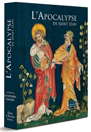 L'Apocalypse de saint Jean illustrée par la tapisserie d'Angers