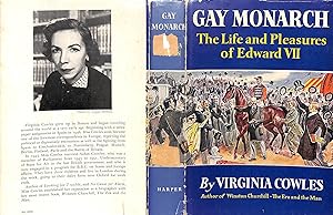 Gay Monarch: The Life And Pleasures of Edward VII