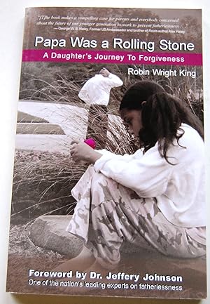 Papa Was a Rolling Stone: A Daughter's Journey to Forgiveness (Signed)
