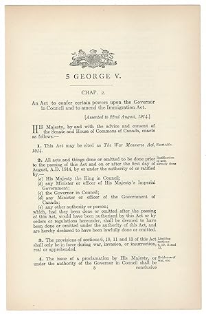 WAR MEASURES ACT (1914). An Act to confer certain powers upon the Governor in Council and to amen...
