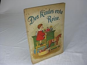 DES KINDES ERSTE REISE (Cover Title)