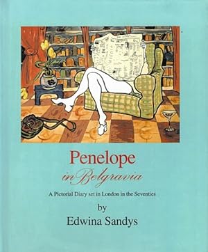 Penelope in Belgravia: A Pictorial Diary set in London in the Seventies