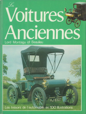 Les Voitures Anciennes. Lord Montagu of Beaulieu.