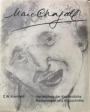 Verzeichnis der Kupferstiche Radierungen un Holzschnitte von Marc Chagall; Band I: Werke 1922-1966