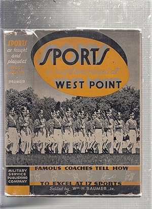Sports as Taught and Played at West Point (first edition in dust jacket)