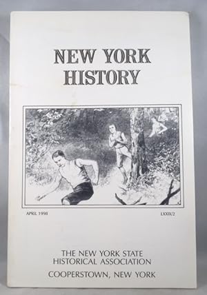New York History: Quarterly Journal of the New York State Historical Association (Volume 79, No. ...